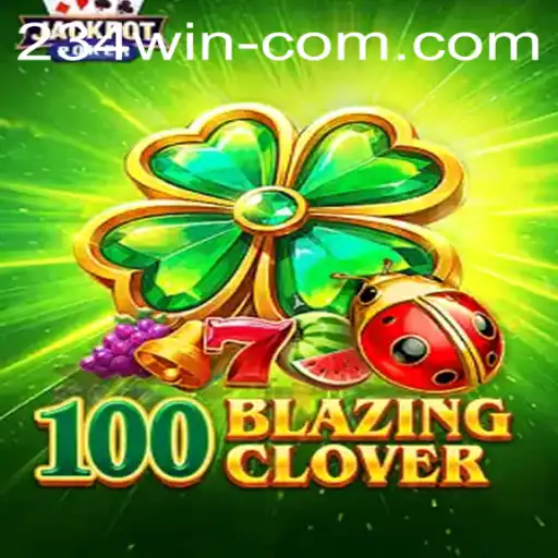 Discover the Exciting World of 100BlazingClover: Your Ultimate Guide to Mastering the 