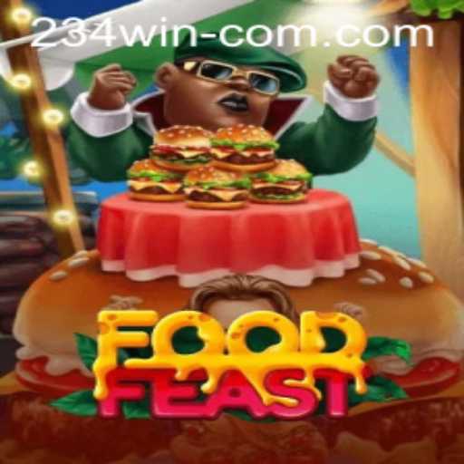 Experience the Thrills of FoodFeast: A Culinary Adventure with 234 WIN